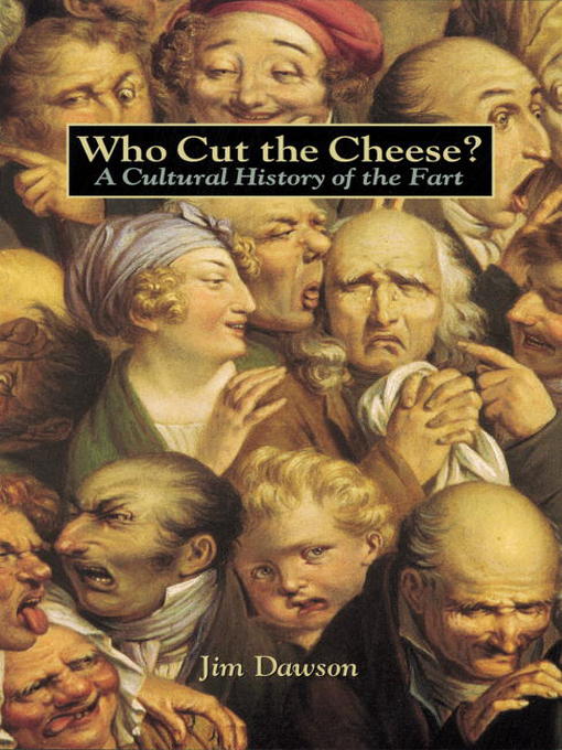 Title details for Who Cut the Cheese? by Jim Dawson - Available